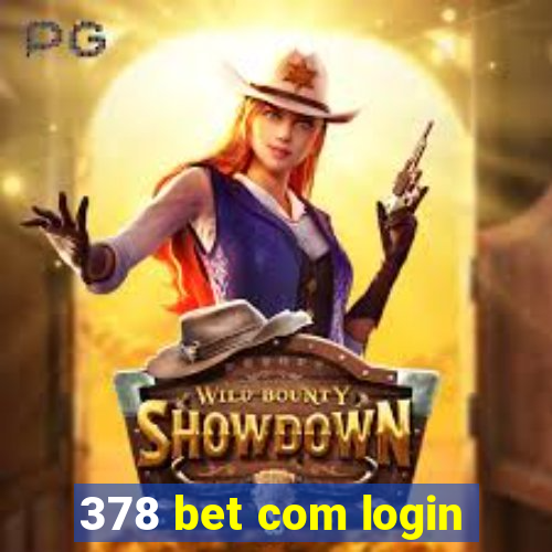 378 bet com login